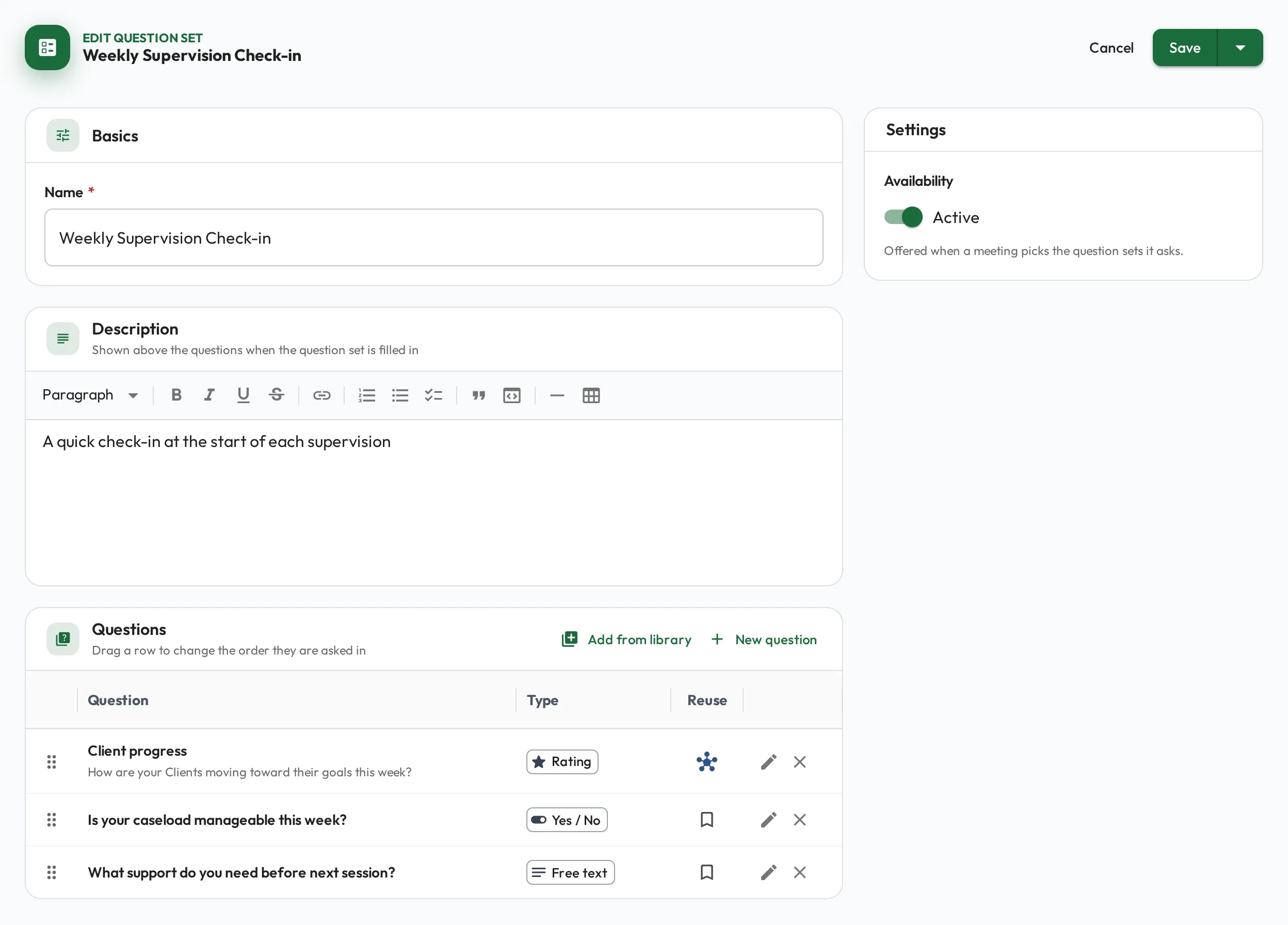The question set editor: a Basics card holding the name, then a Description field, then a Questions card listing a Rating, a Yes / No and a Free text question, each row draggable, beside a Settings card with Availability set to Active.