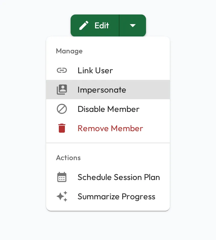A staff profile's Edit button with its menu open: a Manage group listing Link User, Impersonate, Disable Member, and Remove Member, with Impersonate highlighted, above an Actions group.